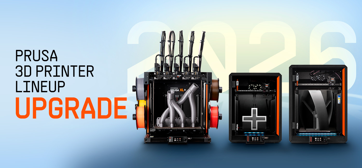 Better Prints, Easier Use: Prusa XL+, CORE One L+ and CORE One+ (Gen 2)